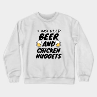 Beer And Chicken Nuggets Crewneck Sweatshirt